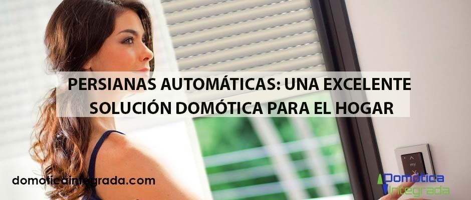 por qué usar persianas automáticas usar persianas automáticas