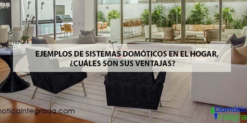 domotica sistemas domoticos en el hogar