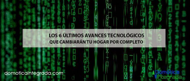 ultimos avances tecnologicos