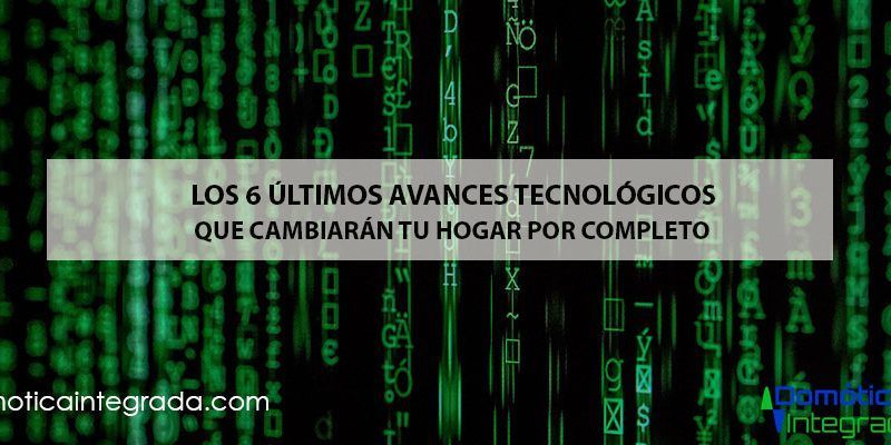 ultimos avances tecnologicos